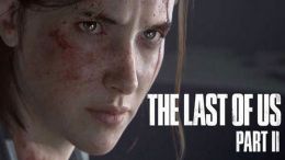 Sony Reveals First Ever Gameplay Footage for The Last of Us Part 2