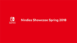 The Full Rundown of Nintendo's Spring 2018 Nindies Showcase