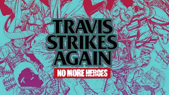 Travis Strikes Again: No More Heroes Launches Exclusively on Nintendo Switch January 2019